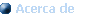 Acerca de